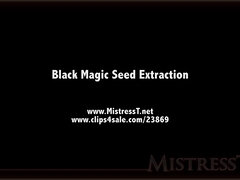 MistressT - Black Magic Seed Extraction 1 - Brunette